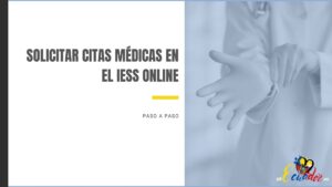Solicitar Citas Médicas Online en el IESS